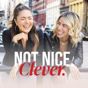 Not Nice. Clever. by Kat Torre and Candice Carcioppolo