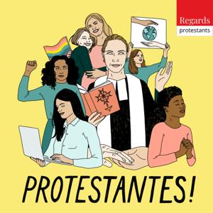 Protestantes ! - Regards protestants