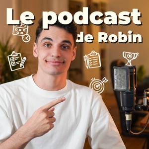 Le podcast de Robin