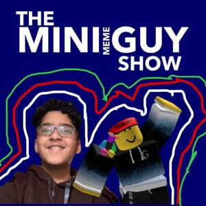 The Minimemeguy Show