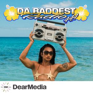 DaBaddest Radio by Dear Media