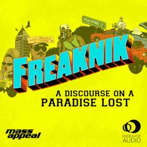 Freaknik: A Discourse on a Paradise Lost by Mass Appeal & Endeavor Content