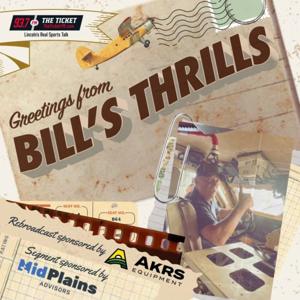 Bill's Thrills (Sponsored by MidPlains Advisors & AKRS Equipment) - 93.7 The Ticket KNTK