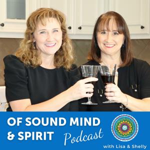 Of Sound Mind and Spirit by Lisa Jones and Shelly Kelly