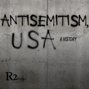 Antisemitism, U.S.A.: A History