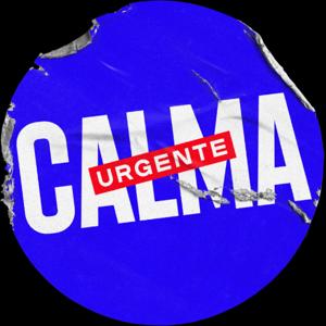 Calma Urgente by Calma Urgente