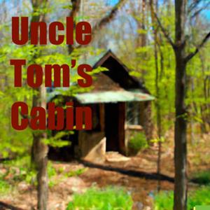 Uncle Tom's Cabin