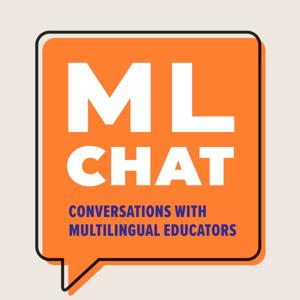 ML Chat: Conversations with Multilingual Educators