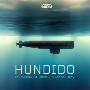 Hundido. La historia del submarino ARA San Juan