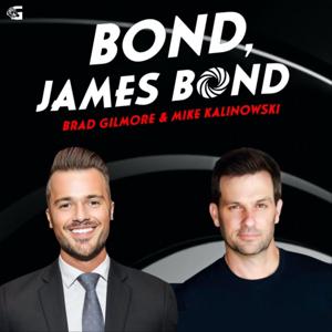 Bond, James Bond: Exploring the Shaken and Stirred History of 007 by Brad Gilmore and Mike Kalinowski