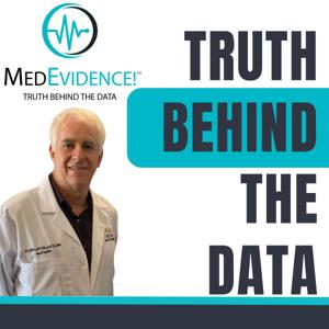 MedEvidence! Truth Behind the Data