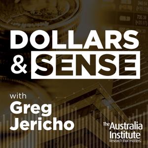 Dollars & Sense by The Australia Institute