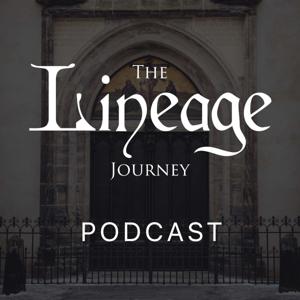 The Lineage Journey Podcast by Lineage Journey