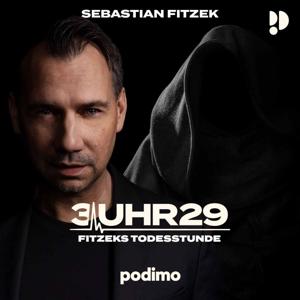 3Uhr29 – Fitzeks Todesstunde by Podimo und Sebastian Fitzek