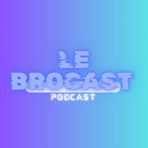 Le BroCast by Lionel Junior