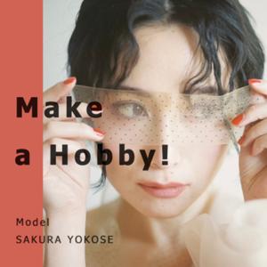 Make a Hobby !