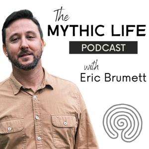 The Mythic Life Podcast