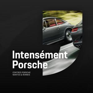 Intensément Porsche