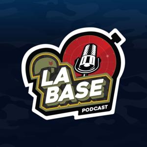 LA BASE PODCAST by La Base Podcast