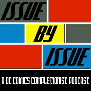 Issue By Issue: A DC Comics Completionist Podcast