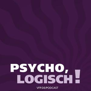 PSYCHO, LOGISCH! by Verband Freier Psychotherapeuten, Heilpraktiker für Psychotherapie und Psychologischer Berater e.V.