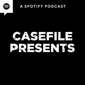 Casefile Presents: Spotify Series