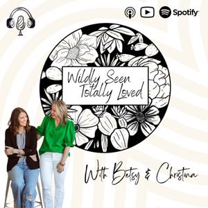 Wildly Seen Totally Loved