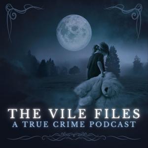 The Vile Files