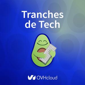 Tranches de Tech