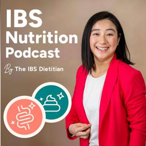 IBS Nutrition Podcast by The IBS Dietitian