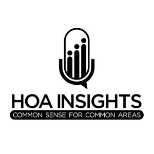 HOA Insights: Common Sense for Common Areas by Hosts: Robert Nordlund, Kevin Davis, Julie Adamen