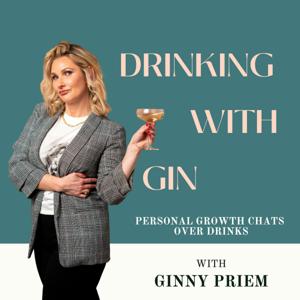 Drinking With Gin by Ginny Priem