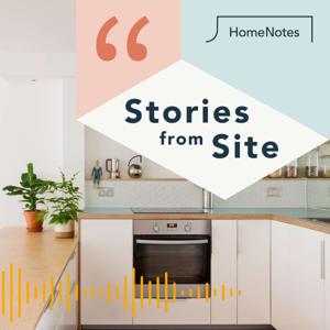 Stories from Site - Renovation Podcast