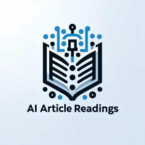 AI Article Readings by Readings of great articles in AI voices