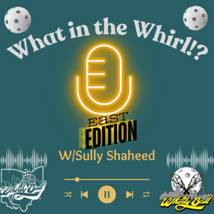 What in the Whirl?! East Edition by Sully Shaheed