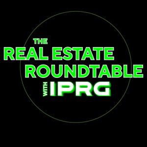 The Real Estate Roundtable with IPRG