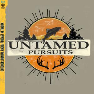 Untamed Pursuits by Outdoor Journal Radio Podcast Network