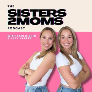 The Sisters2Moms Podcast