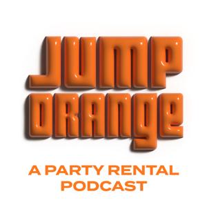 JumpOrange: A Party Rental Podcast by JumpOrange