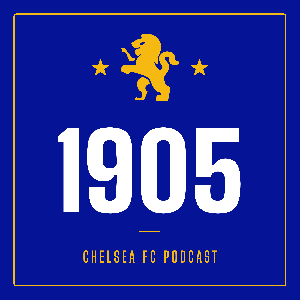 1905: The Chelsea FC Podcast by Chelsea FC