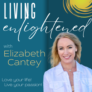 Living Enlightened with Elizabeth Cantey