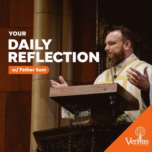 Daily Gospel Reflection on Veritas Catholic Network by Veritas Catholic Network