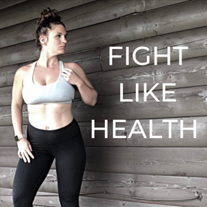 FIGHT LIKE HEALTH