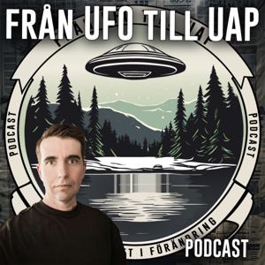 Från UFO till UAP En verklighet i förändring by UFO till UAP