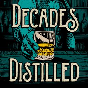 Decades Distilled // A History of Whisky