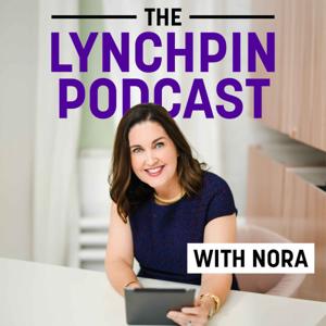 The LynchPin Podcast with Nora