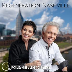 Regeneration Nashville (audio) by Kent Christmas Ministries Intl.