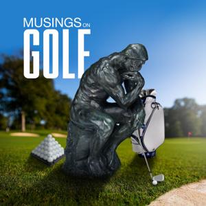 MUSINGS ON GOLF