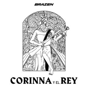 Corinna y El Rey by Brazen