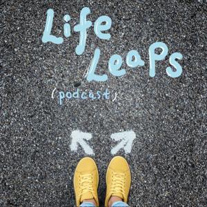 Life Leaps Podcast